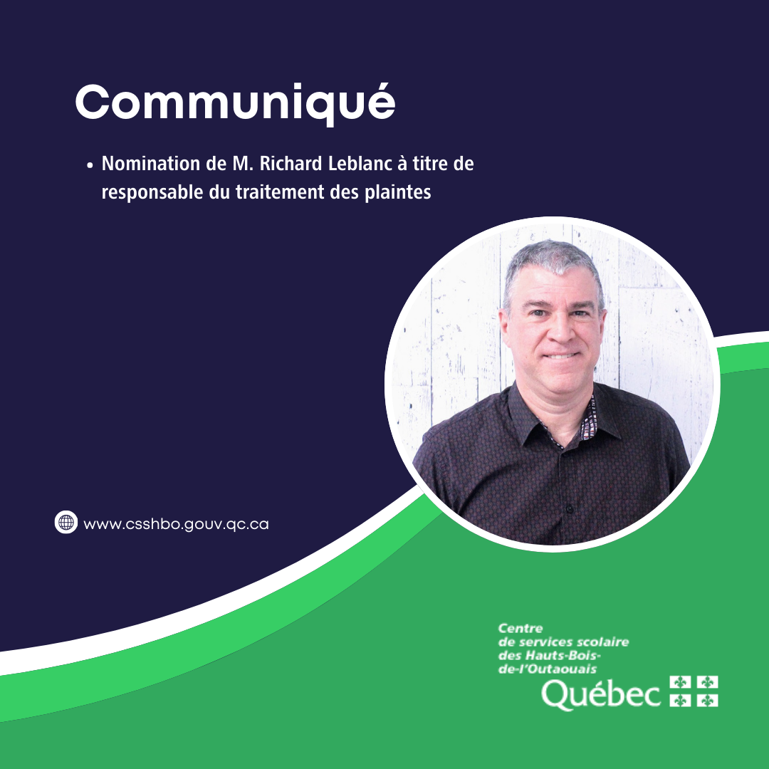 Nomination de M. Richard Leblanc à titre de responsable du traitement des plaintes