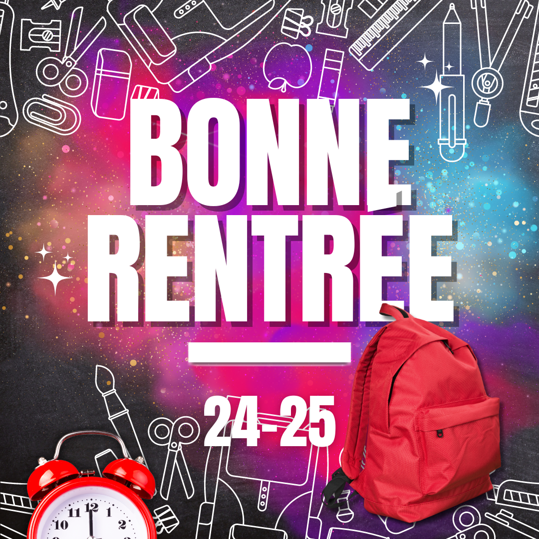 Bonne rentrée scolaire 2024-2025