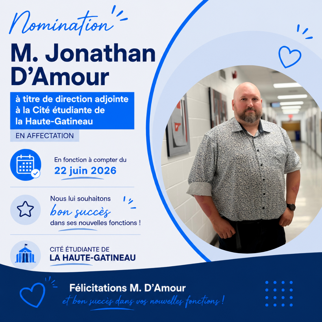 Affectation de M. Jonathan D’Amour à la direction adjointe de la Cité étudiante de la Haute-Gatineau