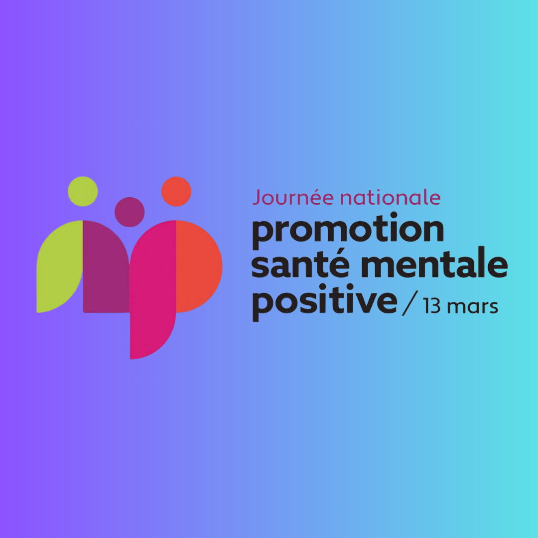 Célébrons la Journée nationale de la santé mentale positive le 13 mars !