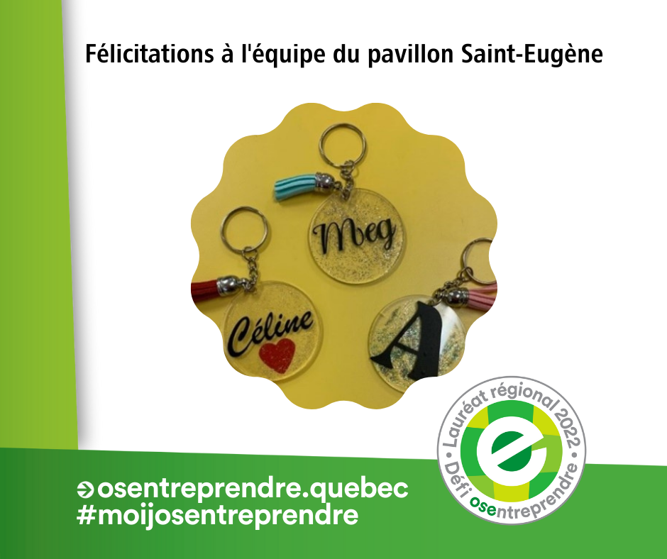 Félicitations à l’équipe du pavillon Saint-Eugène en tant que lauréat au gala régional au concours Défi OSEntreprendre