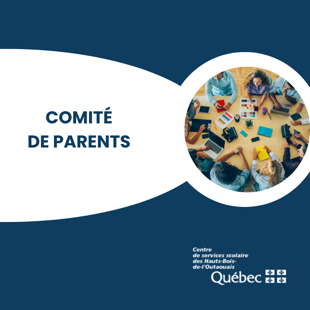 Nouveau comité de parents 2022-2023 du Centre de services scolaire des Hauts-Bois-de-l’Outaouais