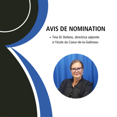 Nomination de Mme Tina Di Stefano au poste de directrice adjointe à l’école du Cœur-de-la-Gatineau