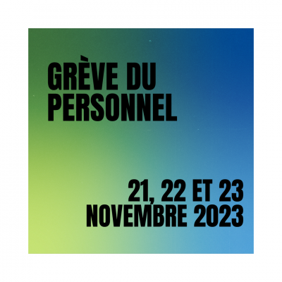 Journées de grève légale du personnel de soutien, professionnel et enseignant prévues les 21, 22 et 23 novembre 2023