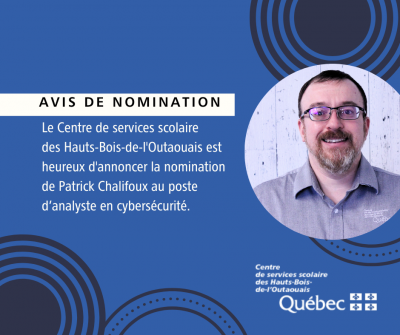 Nomination de Patrick Chalifoux à titre d’analyste en cybersécurité