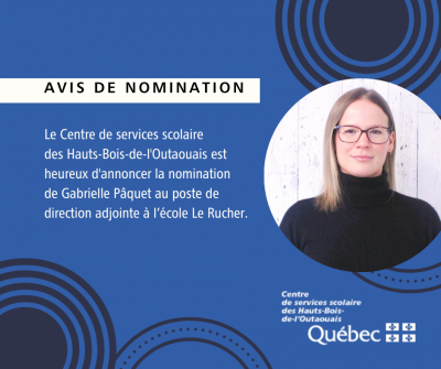 Avis de nomination : Gabrielle Pâquet directrice adjointe à l’école Le Rucher