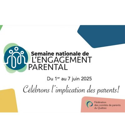 Semaine nationale de l’engagement parental | Du 1er au 7 juin 2025