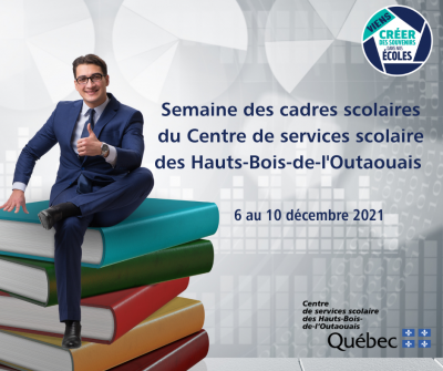 Semaine des cadres scolaires du Centre de services scolaire des Hauts-Bois-de-l'Outaouais