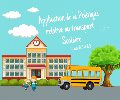 Application des clauses 8.3 et 8.5 de la Politique relative au transport scolaire