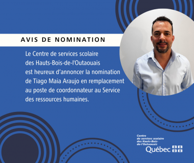 Nomination de Tiago Maia Araujo en remplacement au poste de coordonnateur au Service des ressources humaines