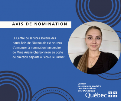 Nomination temporaire de Mme Ariane Charbonneau au poste de direction adjointe à l’école Le Rucher