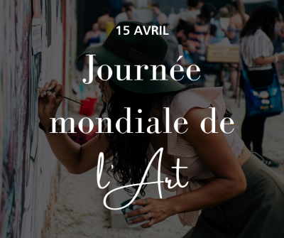 Le 15 avril est la journée mondiale de l'Art