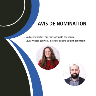 Nomination de Mme Nadine Carpentier à titre de directrice générale par intérim
