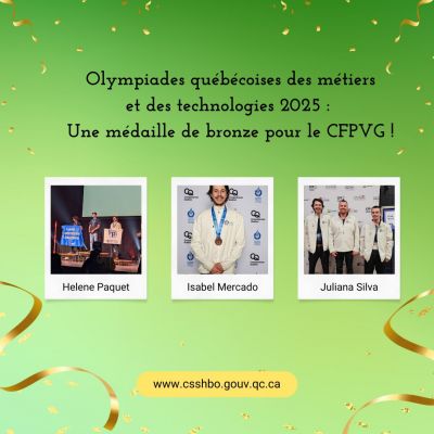 🏆 Olympiades québécoises des métiers et des technologies 2025 – Une médaille de bronze pour le CFPVG! 🛠️✨