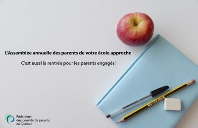 L’assemblée annuelle des écoles : Porte d’entrée de l’engagement parental !