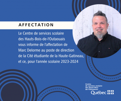 Affectation temporaire de Marc Delorme au poste de direction de la Cité étudiante de la Haute-Gatineau