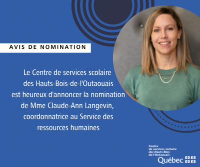 AVIS DE NOMINATION : Mme Claude-Ann Langevin, coordonnatrice au Service des ressources humaines